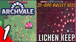 Archvale Full Gameplay Walkthrough - PART 1 - Lichen Keep | ZELDA Bullet-Hell [NO COMMENTARY][PC]