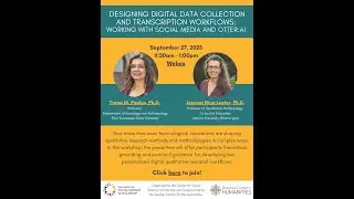Designing Digital Data Collection & Transcription Workflows:  Working with Social Media and Otter.ai