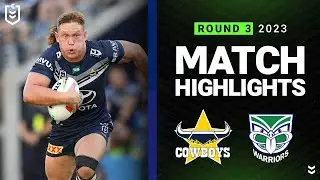NRL Highlights | NRL 2023 | North Queensland Cowboys v New Zealand Warriors | Match Highlights