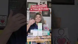 Do you believe fear is good or bad? What do you fear most? Daily CRUMB w Path & Totem