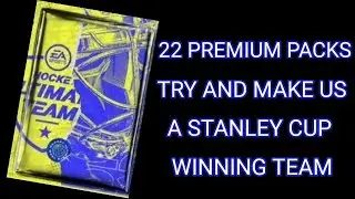22 PREMIUM PACKS BUILD MY NHL 22 TEAM