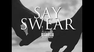 Wink Sinkler - Say Swear (feat. Angie Young)