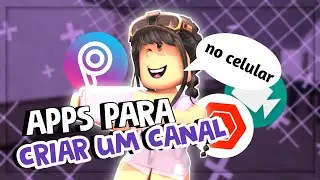 MELHORES APLICATIVOS PARA CRIAR UM CANAL NO CELULAR!