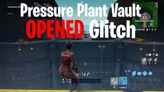 Pressure plant vault opened glitch &ndash; Fortnite Battle Royale