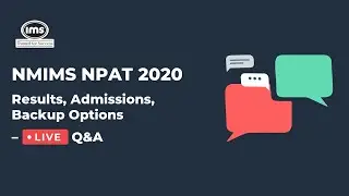 NMIMS NPAT 2020 Results, Admissions, Backup Options - Live Q&A - Part 1