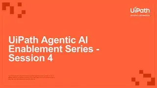 Upskill to Agentic Automation: Orchestration with UiPath Maestro™