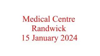 Medical Centre Randwick 15 January 2024