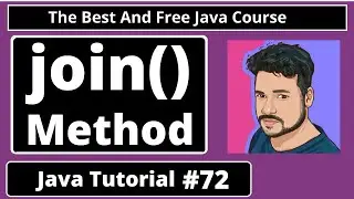 Java Tutorial: join() method of Thread class in java, You can not miss this | part 72