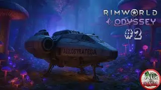 IL PRIMO RAID ODYSSEY || RIMWORLD: ODYSSEY PATCH 1.6 gameplay ITA || RUN ESPLORATIVA #2