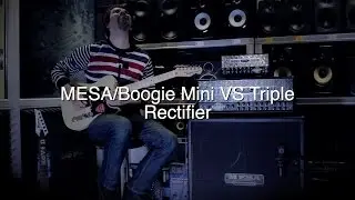 MESA/Boogie Mini против Triple Rectifier