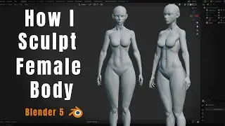 How to Sculpt Female Body in blender 5 Step by Step Full Tutorial
