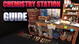 Chemistry Station Guide in 7 days to die