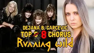 Dejana's top 8 Running Wild choruses!