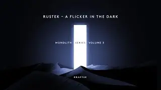 Rustek &ndash; A flicker in the dark