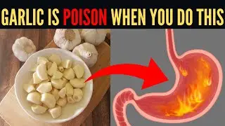 Eat Garlic But Never Make These 8 Mistakes