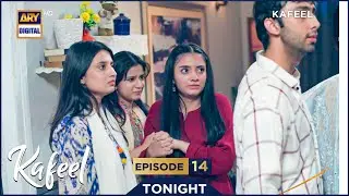 Kafeel Episode 14 | Promo | Tonight | Emmad Irfani | Sanam Saeed | Aashir Wajahat | ARY Digital