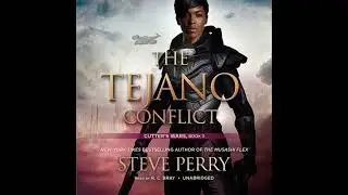 Tejano Conflict: Cutter&rsquo;s Wars - Steve Perry