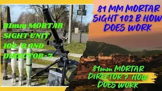 81 MM MORTAR SIGHT AUR DIRECTOR#81 MM MORTAR#MORTAR#Sight unit 102 B#Director no-7 all detail