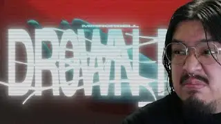 1ST LISTEN REACTION Mirrorcell - dr0wn me (Lyric Video)
