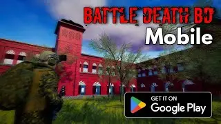 Battle Death BD Mobile | Alpha V1.0 | Real Life Location Multiplayer | Stroyed Developed