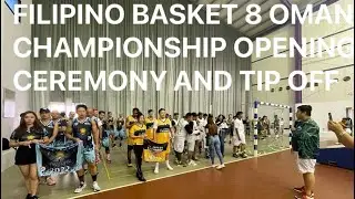 OPENING CEREMONY AND TIP OFF OF OMAN FILIPINO BASKETBALL LEAGUE | Nov. 25, 2022 Friday
