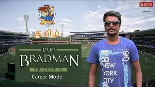 Don Bradman Cricket 17 Career Mode as BTG |  Live!!! Tamil Gameplay with BTG
