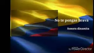 No te pongas brava (cumbia limpia)