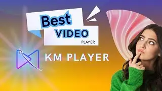 কম্পিউটারের জন্য বেস্ট প্লেয়ার KM Player || Best Media Player for Computer KM Player