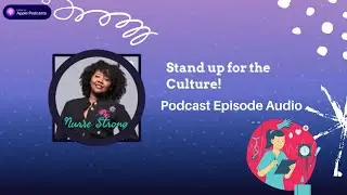 Stand UP for the Nurse Culture!