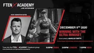 Winning with the ultra mindset, Featuring Marcus Smith and Sebastian Bates