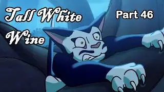 Tall White Wine - Tallstar and Whitestorm [Part 46]