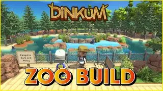 DINKUM  - Making a Zoo for the NEW animals Part 2