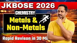JKBOSE Class 10th Chemistry | Metals & Non-Metals | Rapid revision in 30 minutes #jammu #jkbose