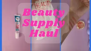 Beauty Supply Haul Plus Swatches