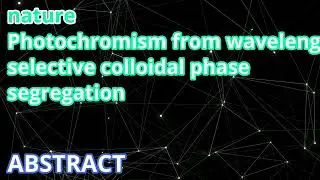 Photochromism from wavelength-selective colloidal phase segregation (Abstract)