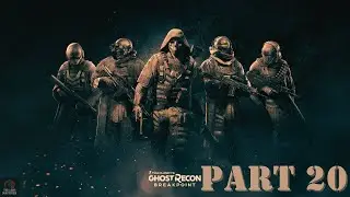 Ghost Recon Breakpoint &ndash; Part 20: Point of No Return-Kill Hill | Realistic Gameplay | PC/Xbox/PS5