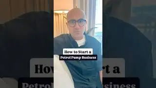 How to Start a Petrol Pump Business | Business | Sarthak Ahuja
