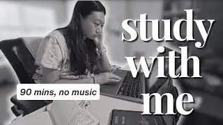 STUDY WITH ME | 90 min Pomodoro 25/5 × 3 | No Music, Ambient Sounds