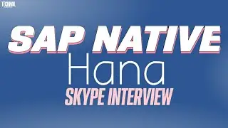 SAP NATIVE HANA SKYPE INTERVIEW 2024|| Very USEFUL
