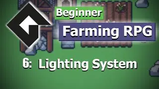 GameMaker: Farming RPG (Part 6: Lighting System)