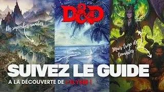 Suivez le guide - La d&eacute;couverte de l'Elys&eacute;e - Donjons & Dragons