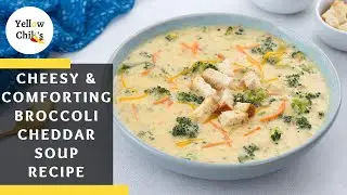 Broccoli Cheddar Soup Recipe | Rich, Creamy, and Comforting!