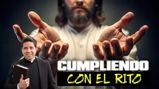 🔴HAY QUE CUMPLIR CON EL RITO🔥P. Mario Castañeda
