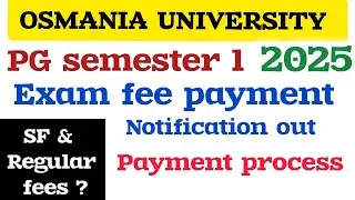 Osmania University: PG first sem exam fee payment process. Regular & SF courses Fee amount ? #OU