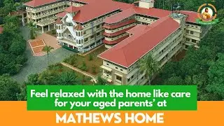 Feel Relaxed With The Home Like Care For Your Aged Parents’ at Mathews Home #retirementhome #kerala