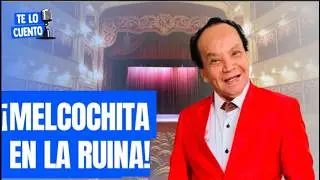 EN VIVO 🔴 |  MELCOCHITA EN LA RUINA!  | TE LO CUENTO #fyp