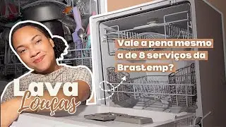 LAVA LOUÇAS BRASTEMP 8 SERVIÇOS VALE A PENA ? COMO USAR A LAVA-LOUÇAS BRASTEMP 8 SERVIÇOS