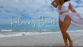 Relaxing Beach Ambience 🌴 Soft Music & Ocean Sounds for Work, Focus & Mind Relax #beach
