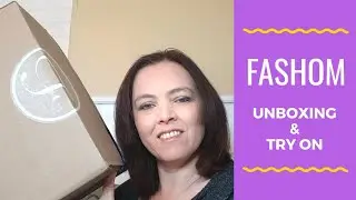 FASHOM Try it for FREE!  Unboxing & Try On February 2019