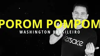 Porom pompom - Whashington Brasileiro - Karaoke